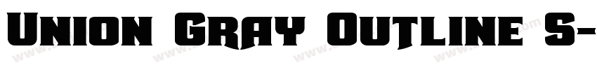 Union Gray Outline S字体转换